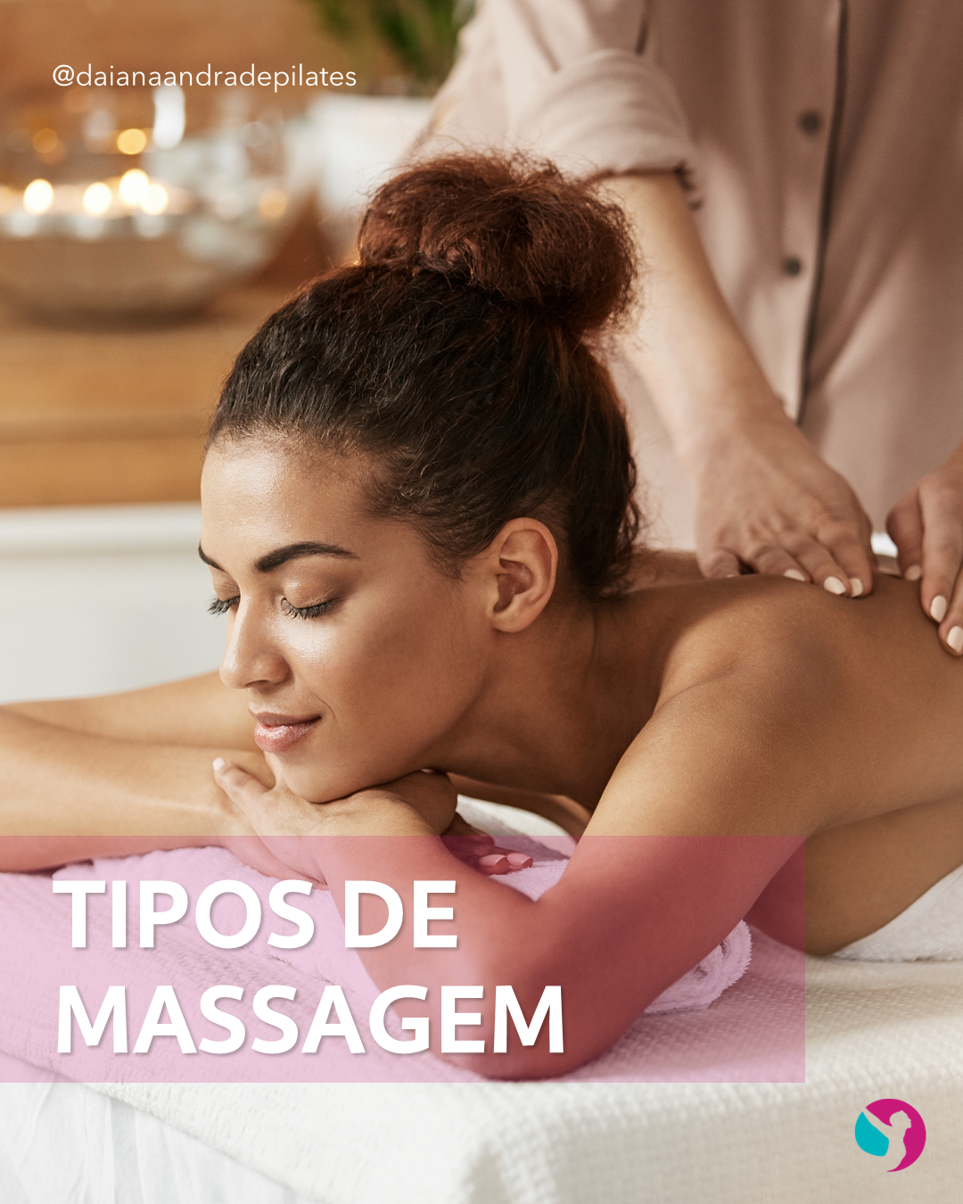 Tipos e benefícios das massagens