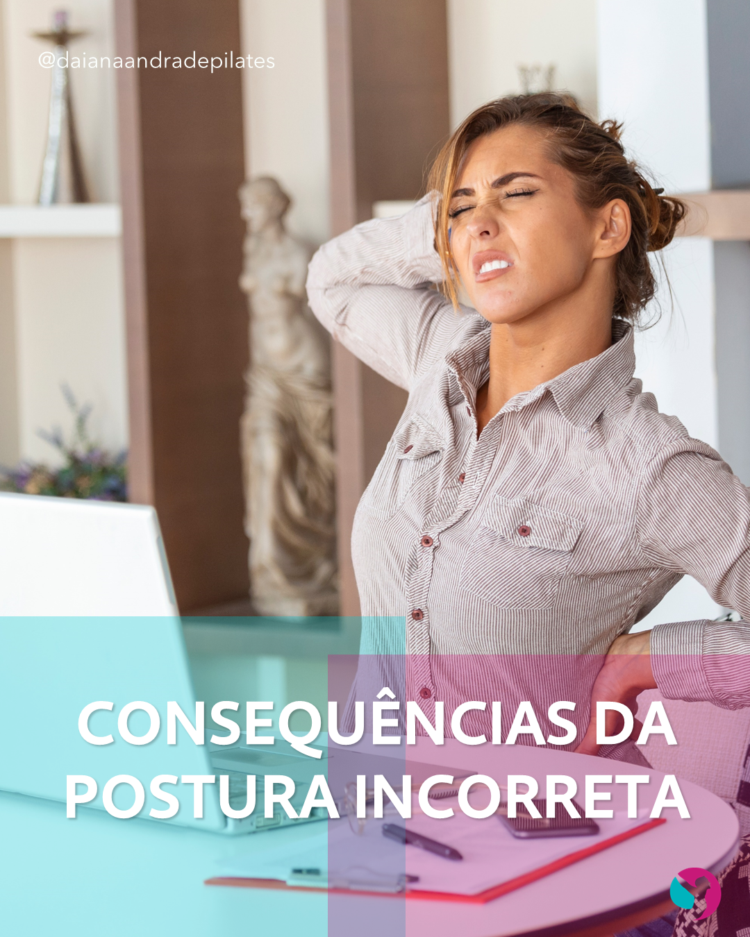 Consequências da postura incorreta